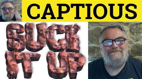 CAPTIOUS definition in American English .